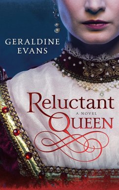 Reluctant Queen: The story of Henry VIII's Defiant Little Sister, Mary Rose Tudor (eBook, ePUB) - Evans, Geraldine