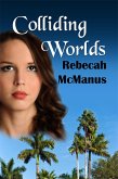 Colliding Worlds (eBook, ePUB)
