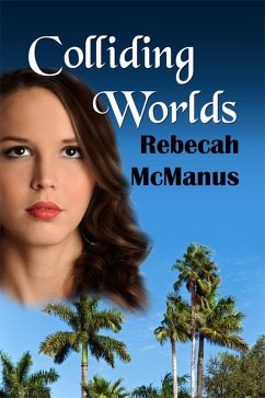 Colliding Worlds (eBook, ePUB) - McManus, Rebecah