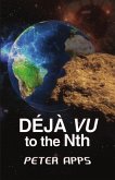 Deja Vu To The Nth (eBook, ePUB)
