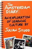 Amsterdam Diary: An Exploration of Learning Culture (eBook, ePUB)