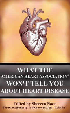 What the American Heart Association Won't Tell You about Heart Disease (eBook, ePUB) - Noon, Shereen