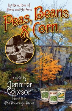 Peas, Beans & Corn (Book 2 in The Sovereign Series) (eBook, ePUB) - Wixson, Jennifer