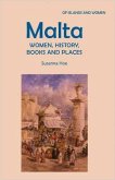 Malta: Women, History, Books and Places (eBook, ePUB)