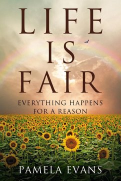 Life Is Fair: Everything Happens for a Reason (eBook, ePUB) - Evans, Pamela