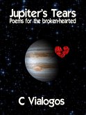 JUPITER'S TEARS Poems for the broken-hearted (eBook, ePUB)