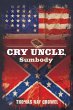 Cry Uncle, Sumbody (eBook, ePUB) - Bild 1