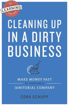 Cleaning Up in a Dirty Business (eBook, ePUB) - Schupp, Cora
