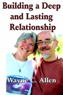 Building a Deep and Lasting Relationship (eBook, ePUB) - Allen, Wayne C.
