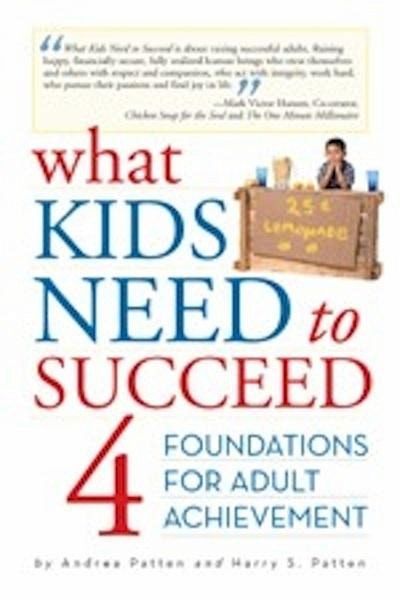 What Kids Need to Succeed: Four Foundations of Adult Achievement (eBook, ePUB)