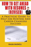 How To Get Ahead With Resumes(revised) (eBook, ePUB)