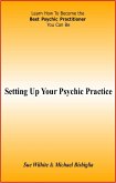 Setting Up Your Psychic Practice (eBook, ePUB)