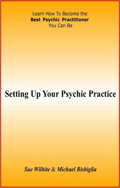 Setting Up Your Psychic Practice (eBook, ePUB) - Wilhite, Sue