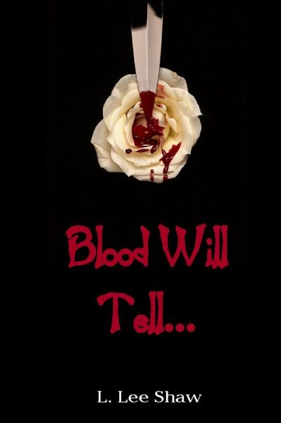 Blood Will Tell... (eBook, ePUB)