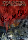 Oblivion Calls: Welcome to the Apocalypse (eBook, ePUB)