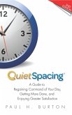 QuietSpacing: 2nd Edition - For Outlook 2010 (eBook, ePUB) QuietSpacing: 2nd Edition - For Outlook 2010 (eBook, ePUB)