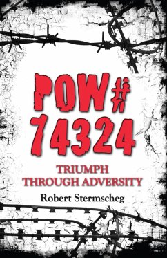 Prisoner of War (POW) #74324 (eBook, ePUB) - Stermscheg, Robert