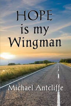 Hope is my Wingman (eBook, ePUB) - Antcliffe, Michael