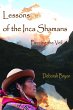 Lessons of the Inca Shamans: Piercing... - Bild 1