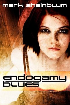 Endogamy Blues (eBook, ePUB) - Shainblum, Mark