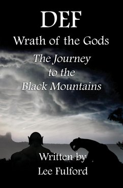 DEF: Wrath of the Gods - The Journey to the Black Mountains (eBook, ePUB) - Fulford, Lee