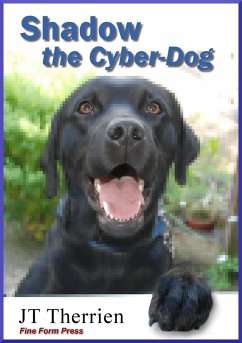 Shadow the Cyber-Dog (eBook, ePUB) - Therrien, Jt
