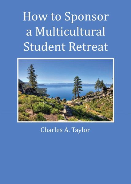 How to Sponsor a Multicultural Student Retreat (eBook, ePUB)