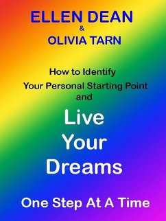 Live Your Dreams One Step At A Time (eBook, ePUB) - Dean, Ellen