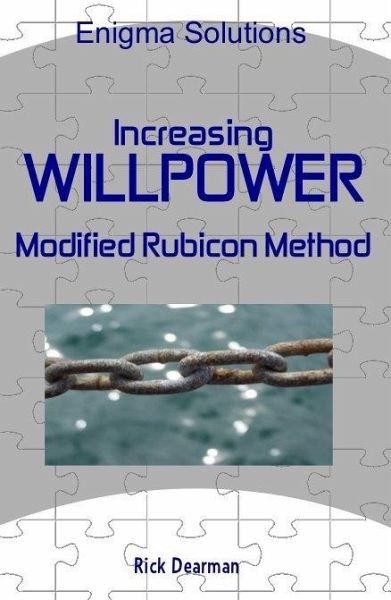 Increasing Willpower: Modified Rubicon Method (eBook, ePUB) Increasing Willpower: Modified Rubicon Method (eBook, ePUB)