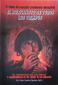 El Holocausto de Todos los Tiempos (eBook, ePUB) - Sanchez, Carlos J. Sanchez