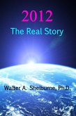 2012: The Real Story (eBook, ePUB)