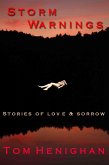 Storm Warnings: Stories of Love and Sorrow (eBook, ePUB)