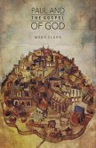 Paul and the Gospel of God (eBook, ePUB) Paul and the Gospel of God (eBook, ePUB)