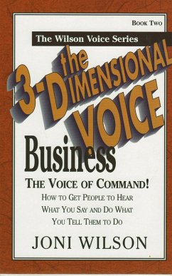 3-Dimensional Business Voice: The Voice of Command (eBook, ePUB) - Wilson, Joni