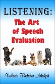 Listening: the Art of Speech Evaluation (eBook, ePUB)