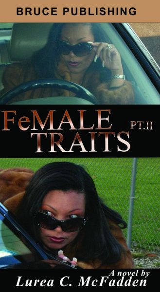 FeMALE TRAITS II (The Trilogy) (eBook, ePUB) FeMALE TRAITS II (The Trilogy) (eBook, ePUB)