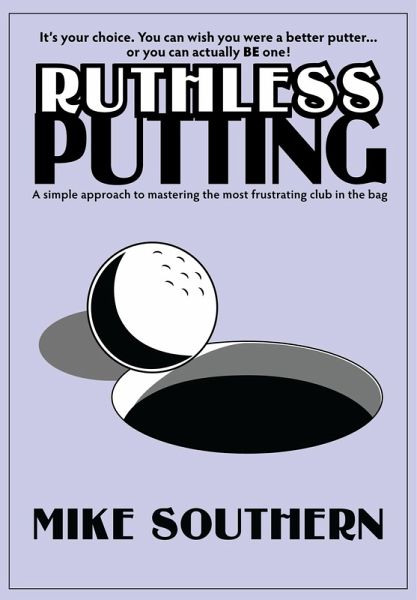 Ruthless Putting (eBook, ePUB)