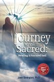 Journey to the Sacred: Mending a Fractured Soul (eBook, ePUB)