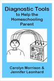 Diagnostic Tools to Help the Homeschooling Parent (eBook, ePUB)