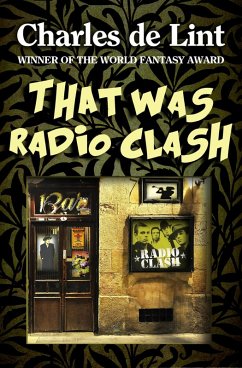 That Was Radio Clash (eBook, ePUB) - Lint, Charles De