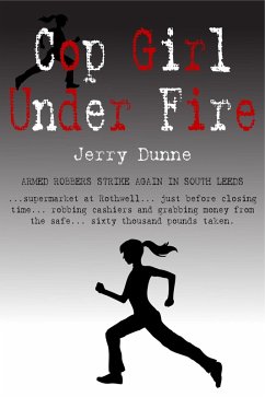 Cop Girl Under Fire (eBook, ePUB) - Dunne, Jerry