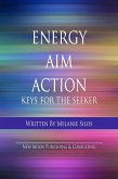 Energy Aim Action: Keys for the Seeker (eBook, ePUB)