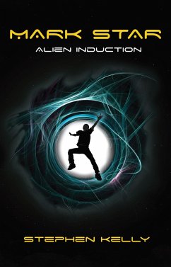 Mark Star Alien Induction (eBook, ePUB) - Kelly, Stephen