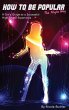 How To Be Popular: The Right Way... - Bild 1