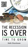 Recession is Over: Time to Grow (eBook, ePUB)