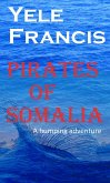 Pirates Of Somalia: A Humping Adventure. (eBook, ePUB)