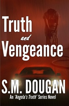Truth and Vengeance (eBook, ePUB) - Dougan, S. M.