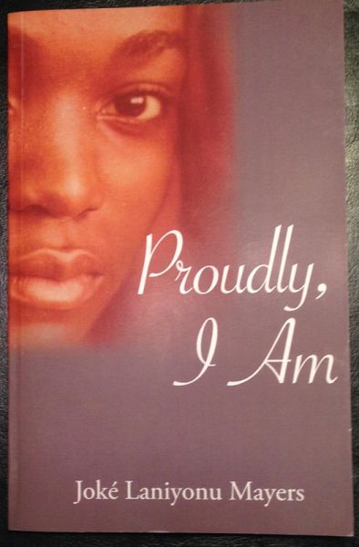 Proudly, I Am.: Joke Laniyonu Mayers (eBook, ePUB) Proudly, I Am.: Joke Laniyonu Mayers (eBook, ePUB)
