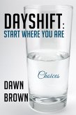 DayShift: Start Where You Are (eBook, ePUB)