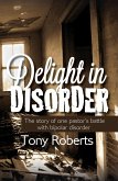 Delight in Disorder: Ministry, Madness, Mission (eBook, ePUB)